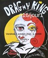 Drag My King #16 | Jour 1 - 