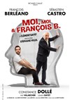 Moi, moi & François B | avec François Berléand - 