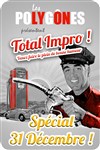 Les Polygônes présentent Total Impro | Spécial soirée du Nouvel An - 