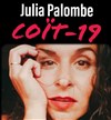 Julia Palombe dans Coït-19 - 