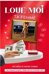 Loue moi ta femme - 