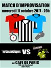 Match d'Improvisation | Improcondriaques VS Mauvaises Graines - 