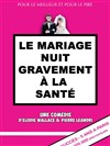 Le mariage nuit gravement à la santé - 