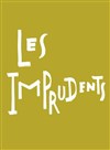 Les Imprudents - 