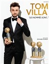 Tom Villa dans Les nommés sont... - 