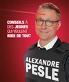 Alexandre Pesle dans Conseils à des jeunes qui veulent rire de tout - 