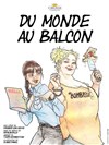 Du monde au balcon - 