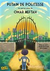 Omar Meftah dans Putain de politesse - 