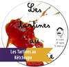 Les tartines au Kétcheupe - 