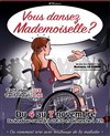 Vous dansez Mademoiselle ? - 