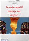 Je suis émotif mais je me soigne - 