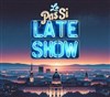 Le Pas si Late Show - 