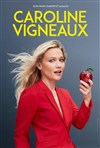 Caroline Vigneaux dans Caroline Vigneaux croque la pomme - 