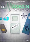 Le médecin malgré lui - 