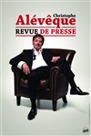 Christophe Alévêque dans Revue de presse - 