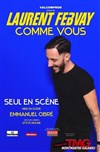 Laurent Febvay dans Comme vous - 