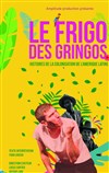 Le frigo des gringos - 