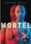 Antoine Melvil dans Mortel - 