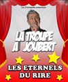 Les éternels du rire - 