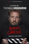 Thomas Croisière dans Voyage en comédie - 