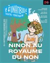 Ninon au royaume du non - 