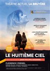 Le Huitième Ciel | avec Florence Pernel - 