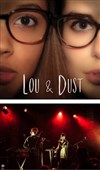 Lou & Dust + Beijing en 1 ère partie - 