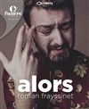 Roman Frayssinet dans Alors - 