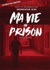 Ma vie en prison - 