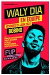 Waly Dia en équipe | FUP 7ème édition - 