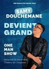 Samy Douchemane devient grand - 