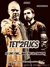 Tet'2 Flics - 