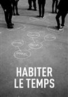 Habiter le temps - 