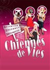 Chiennes de Vies - 