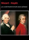 Mozart - Haydn : la confrontation des génies - 