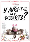 Y aura-t-il des desserts ? - 