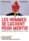 Les hommes se cachent pour mentir - 