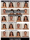 Chairs fraîches - Chroniques du présent - 