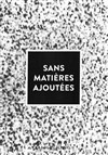 Sans matières ajoutées | par About : Blank - 