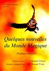 Quelques nouvelles du monde magique - 