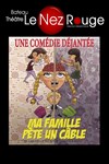 Ma famille pète un câble - 