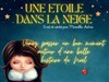 Une étoile dans la neige - 