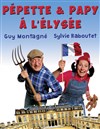 Pépette & Papy à lElysée - 