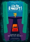 À la fin il meurt ! - 