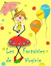 Les fantaisies de Virginie | 4-10 ans - 