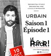 Urbain dans Saison 1, Episode 1 - 