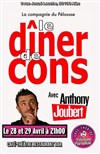 Le dîner de cons | avec Anthony Joubert - 