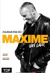 Maxime Van Laer dans J'aurais pas dû ! - 