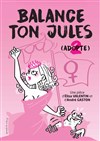 Balance ton Jules - 