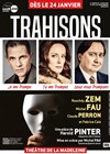 Trahisons | avec Michel Fau et Roschdy Zem - 